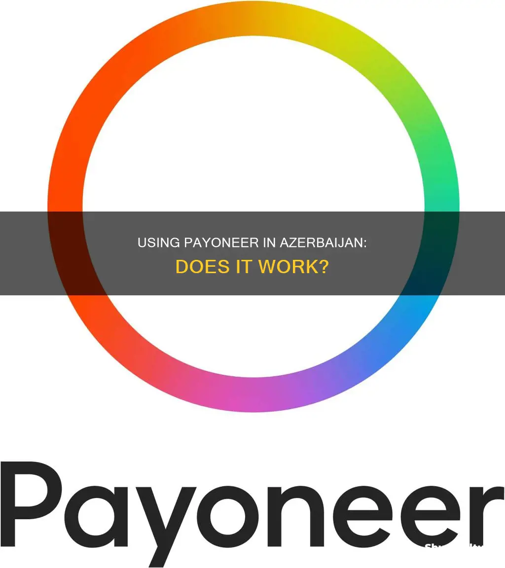 does payoneer work in azerbaijan