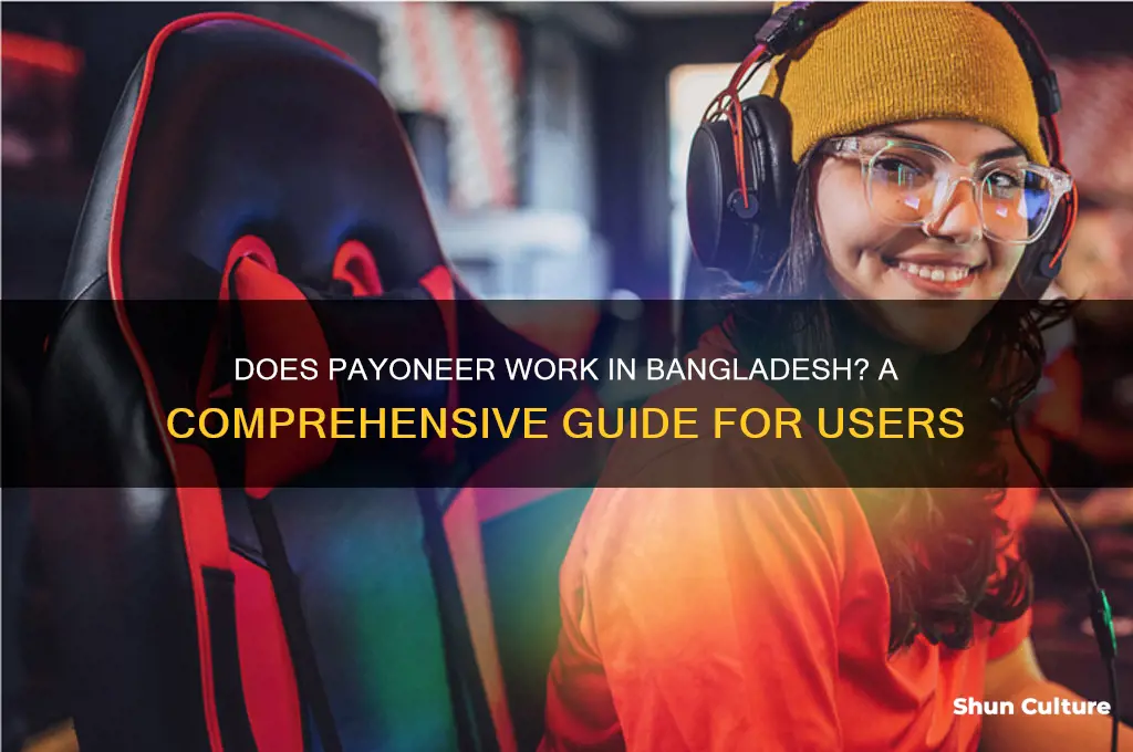 does payoneer work in bangladesh