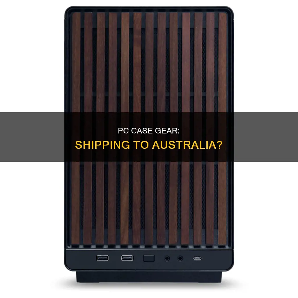 does pc case gear ship to australia