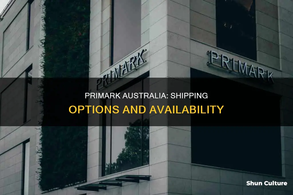 does primark ship to australia