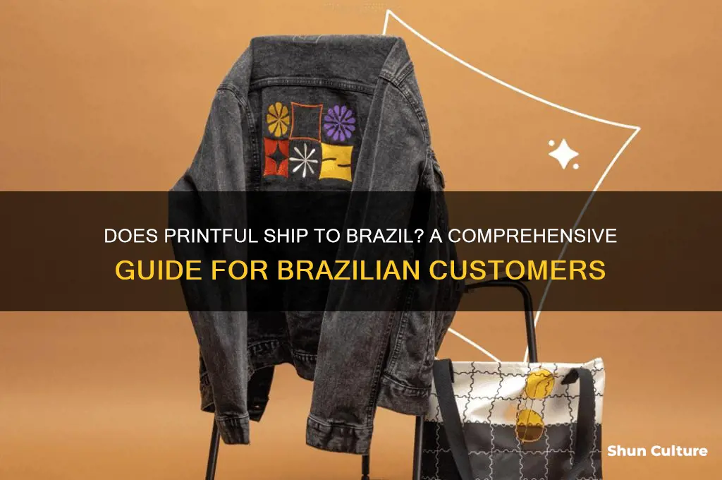 does printful ship to brazil