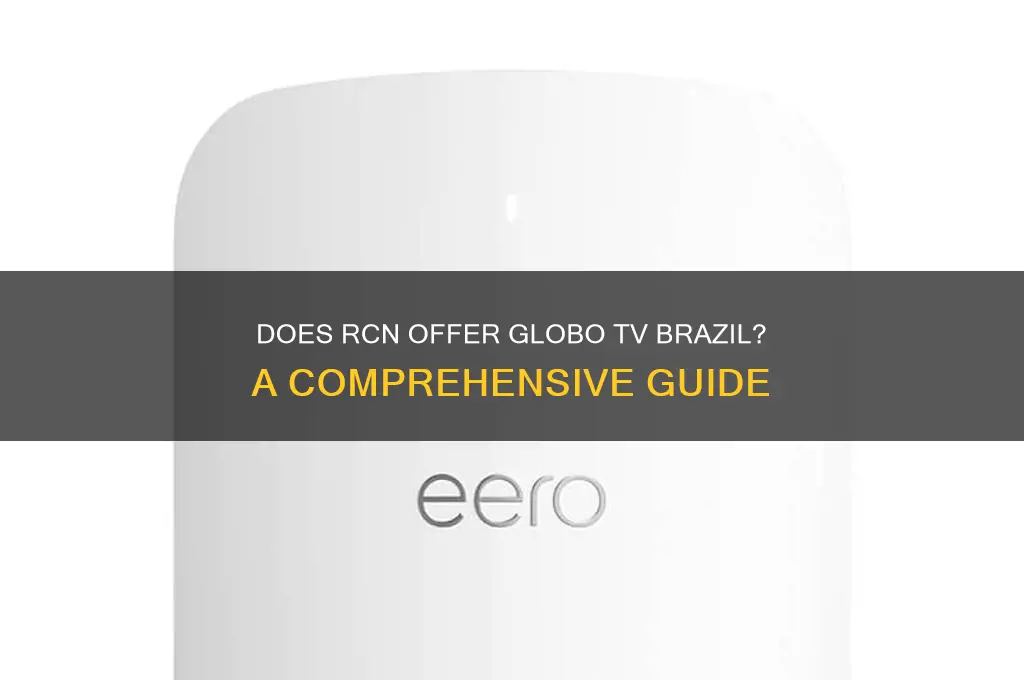 does rcn have globo tv brazil