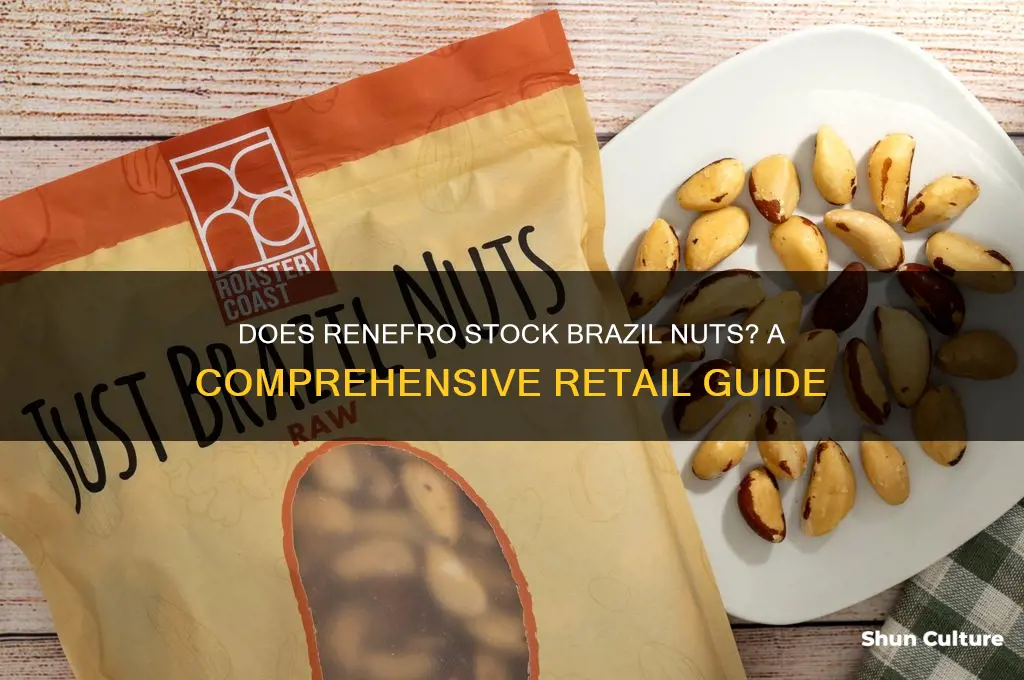 does renefro carry brazil nuts