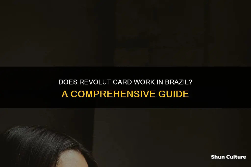 does revolut card work in brazil