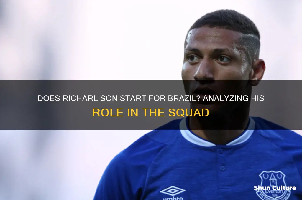 does richarlison start for brazil