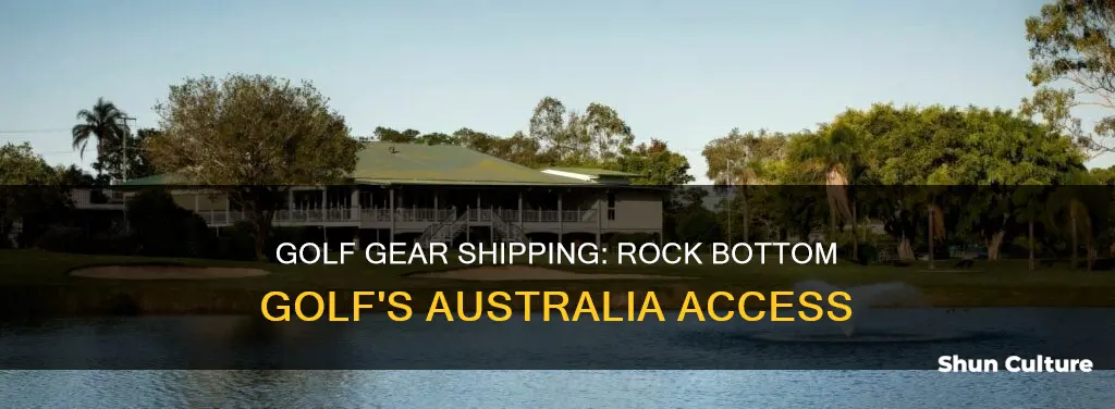 does rock bottom golf ship to australia