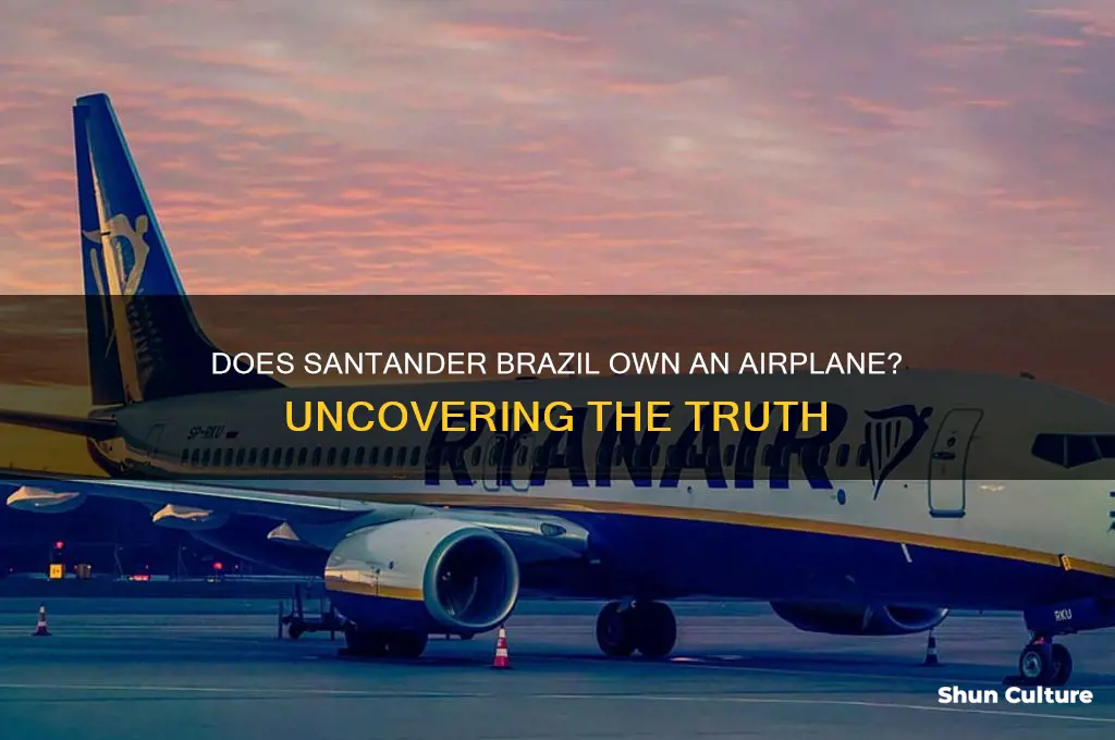 does santander brazil own an airplane