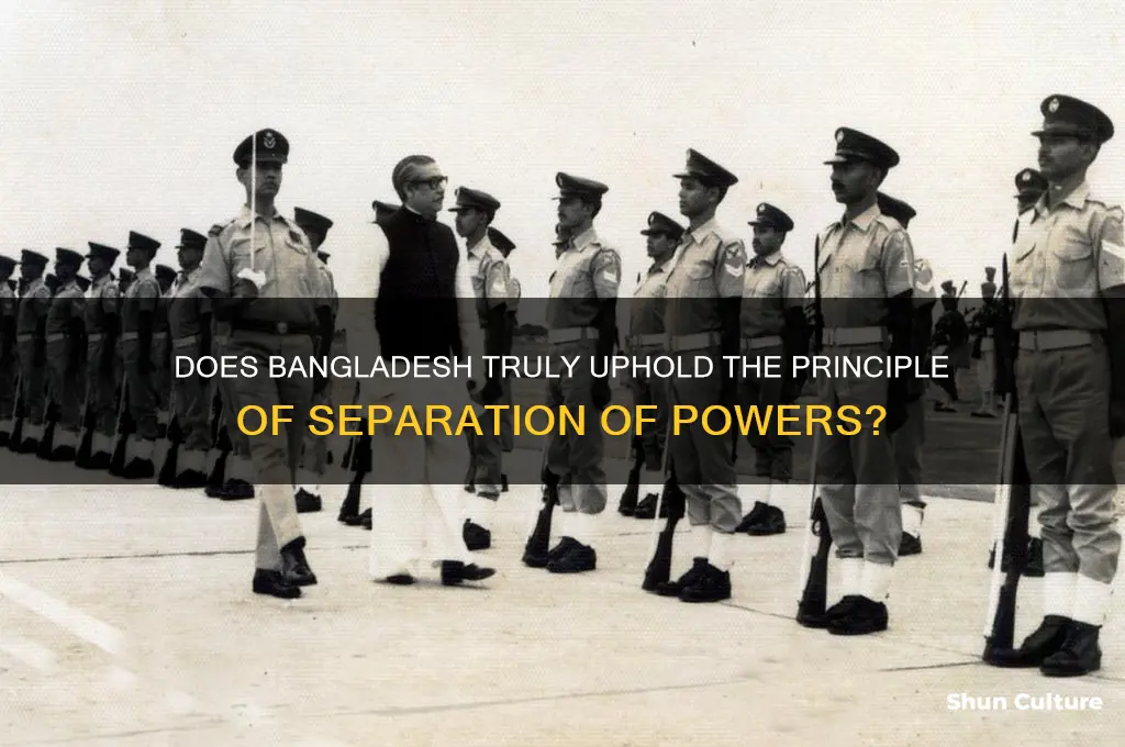 does separation of power exist in bangladesh