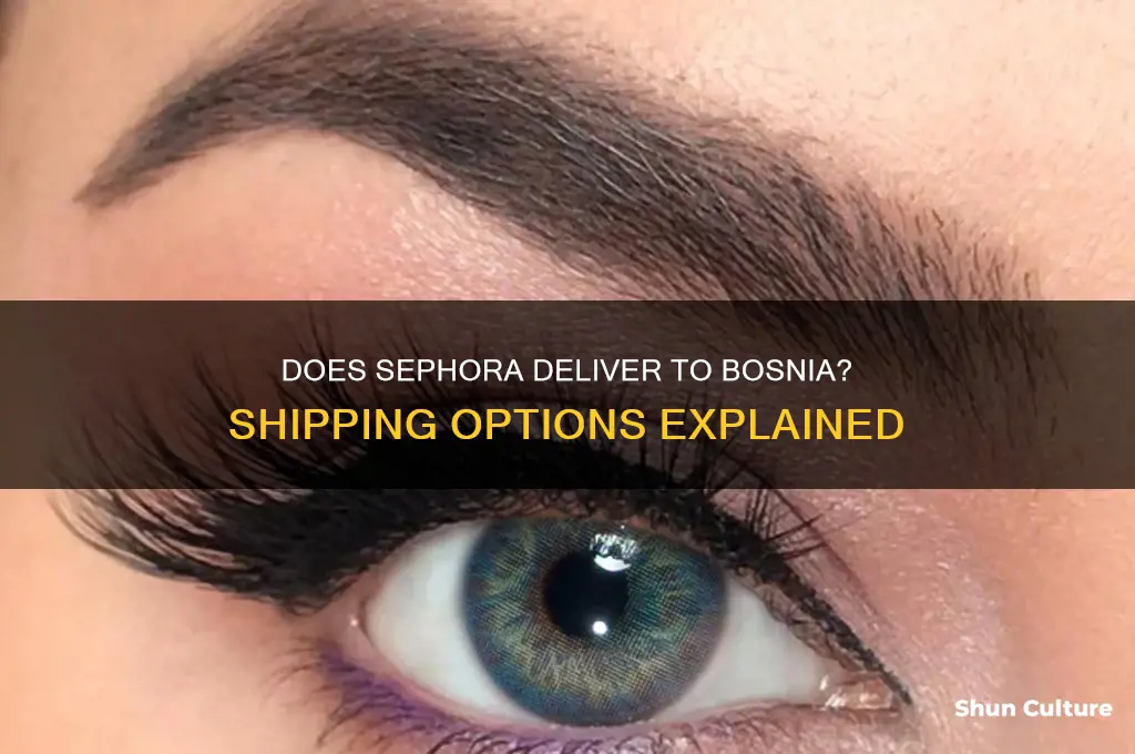does sephora ship to bosnia