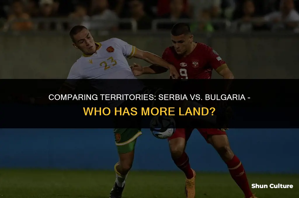 does serbia have more land than bulgaria