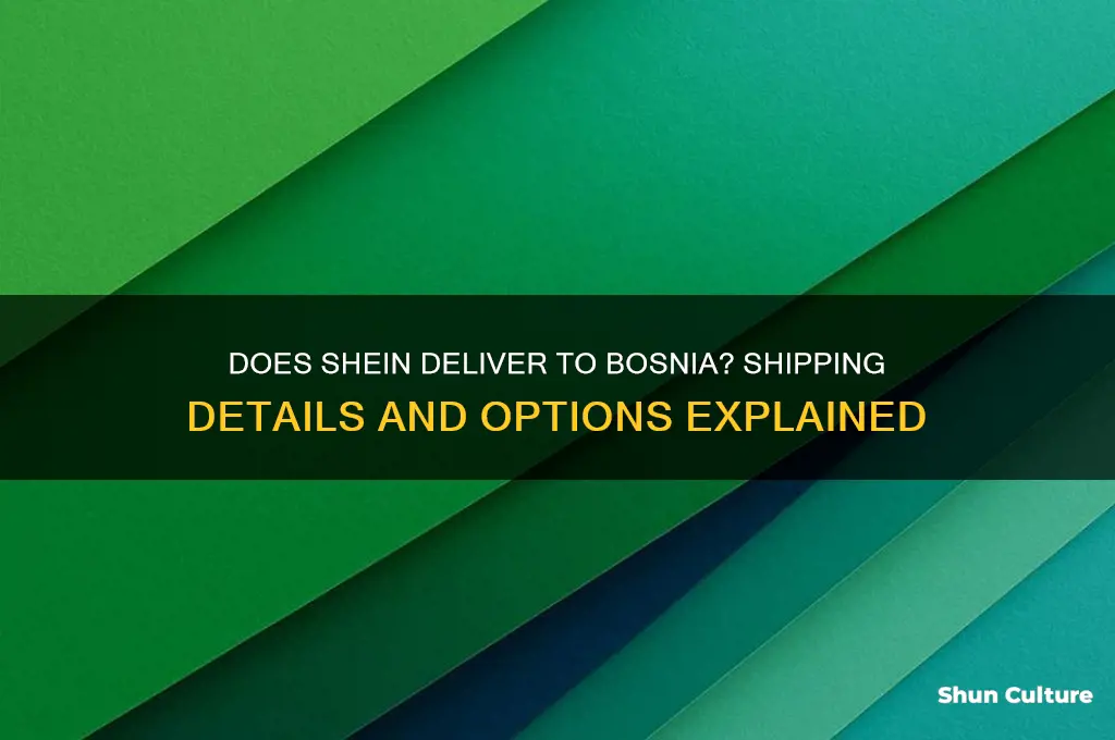 does shein deliver to bosnia
