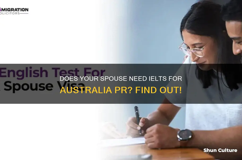does spouse need ielts for australia pr
