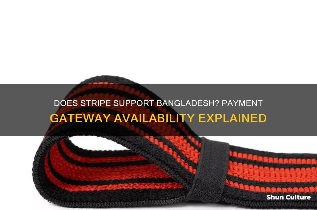 does stripe support bangladesh