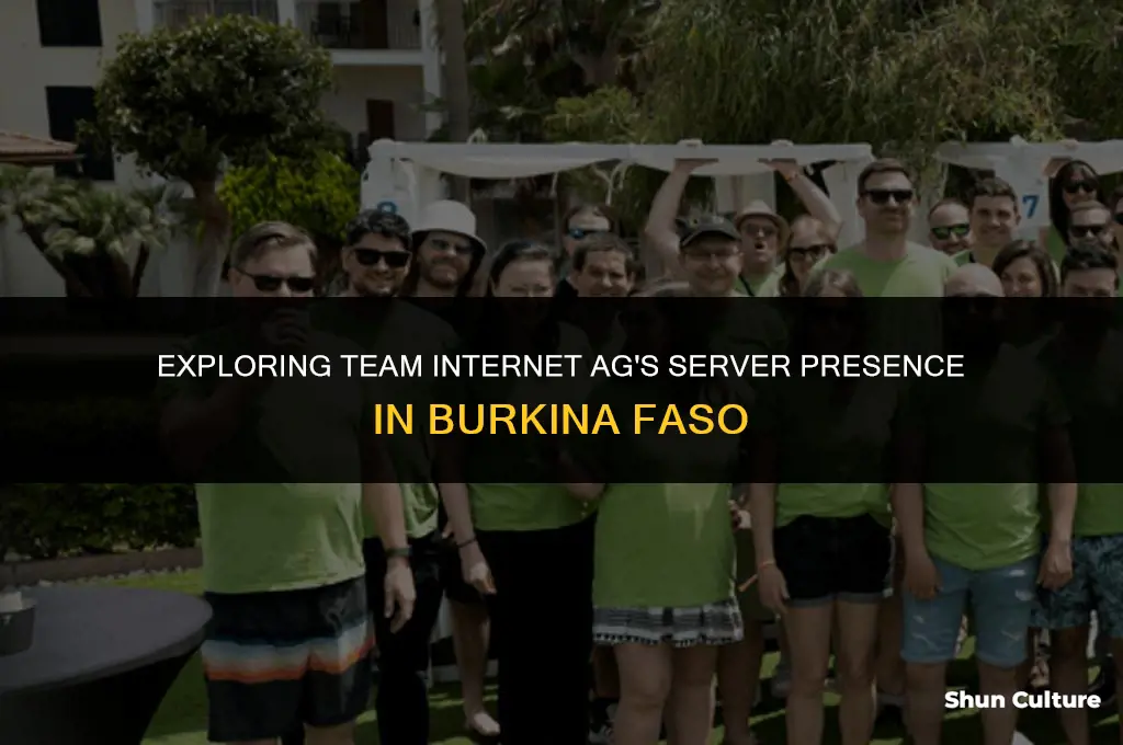 does team internet ag have severs in burkino faso