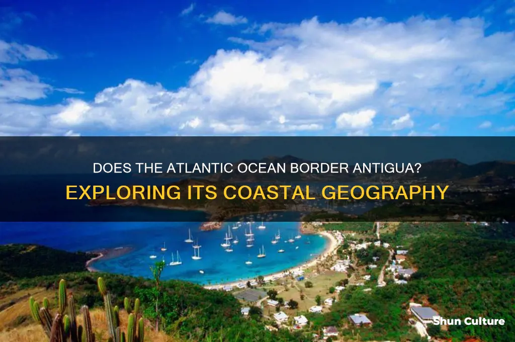 does the atlantic ocean border part of antigua