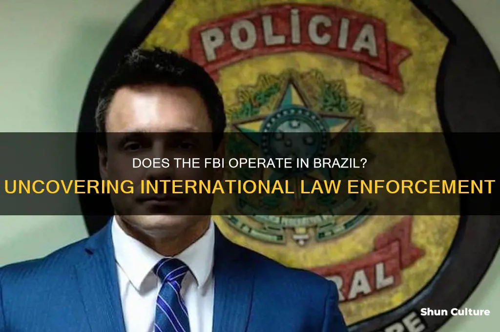 does the fbi operate in brazil