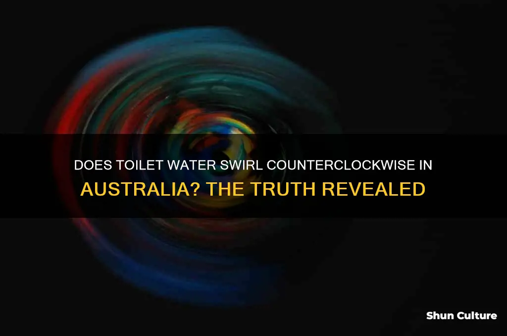 does the toilet water go the other way in australia