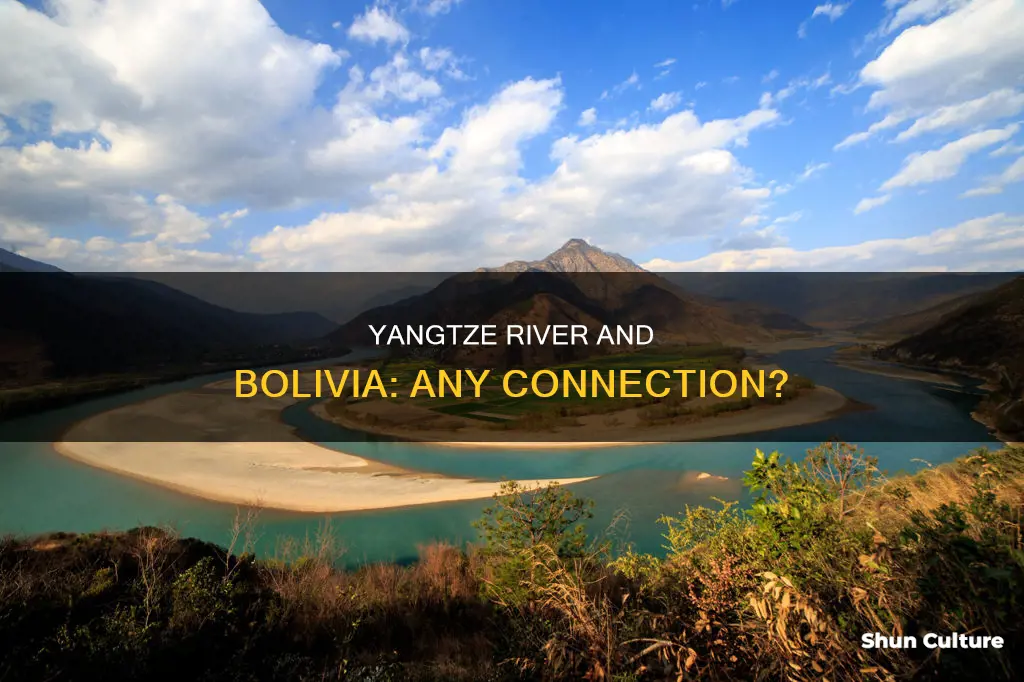 does the yangtze river run through bolivia