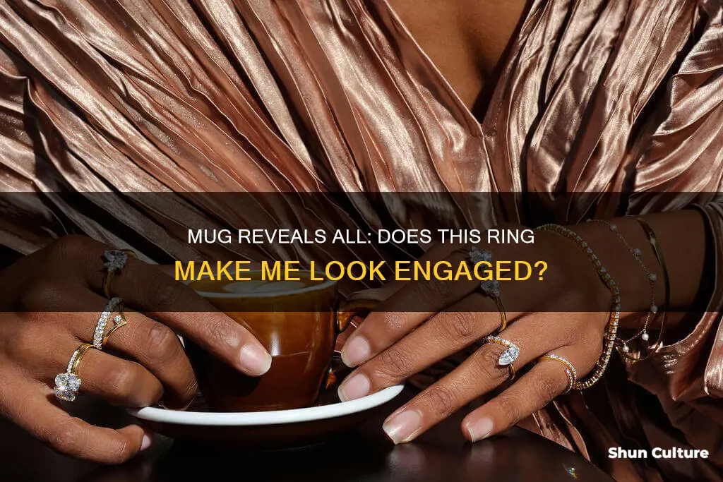 does this ring make me look engaged mug australia