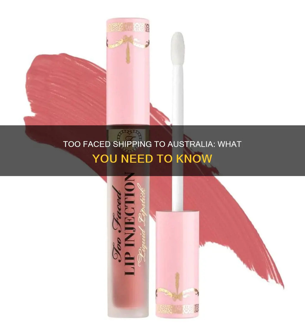 does too faced ship to australia