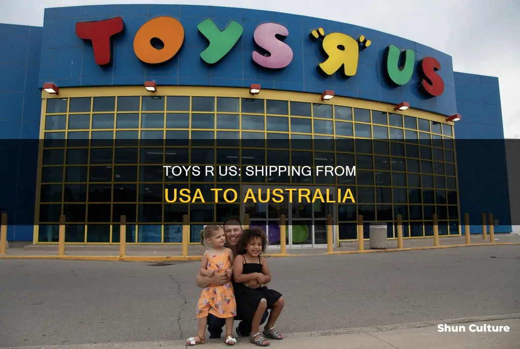 does toys r us usa ship to australia