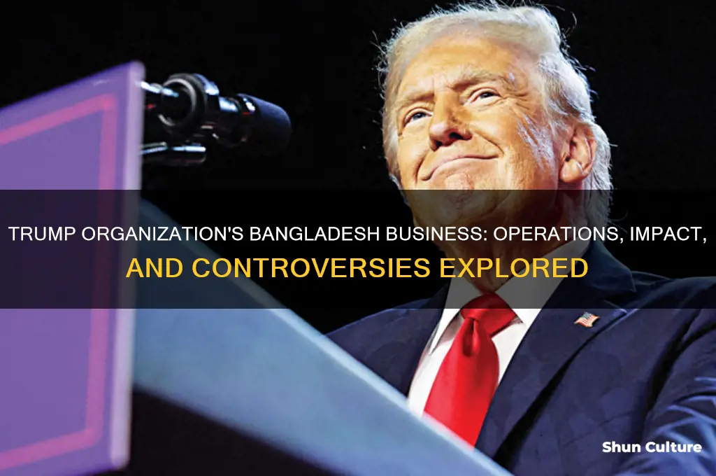 does trump organization business in bangladesh