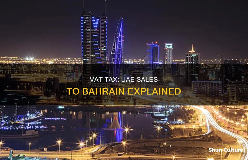 does uae charge vat tax to sales to bahrain