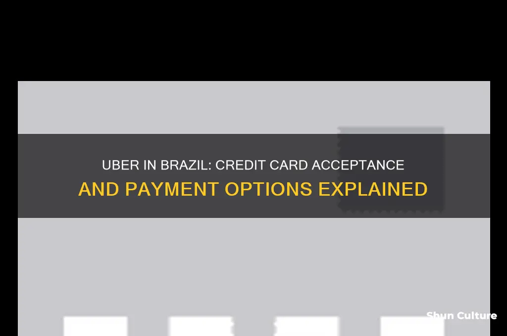 does uber in brazil accept credit cards