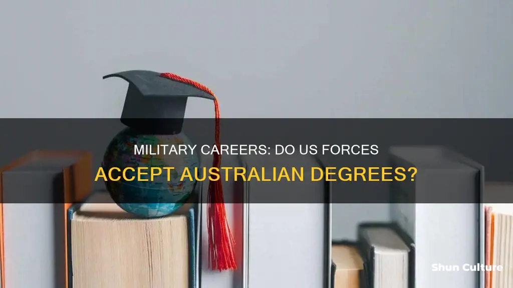 does united states millitary accept australian degrees