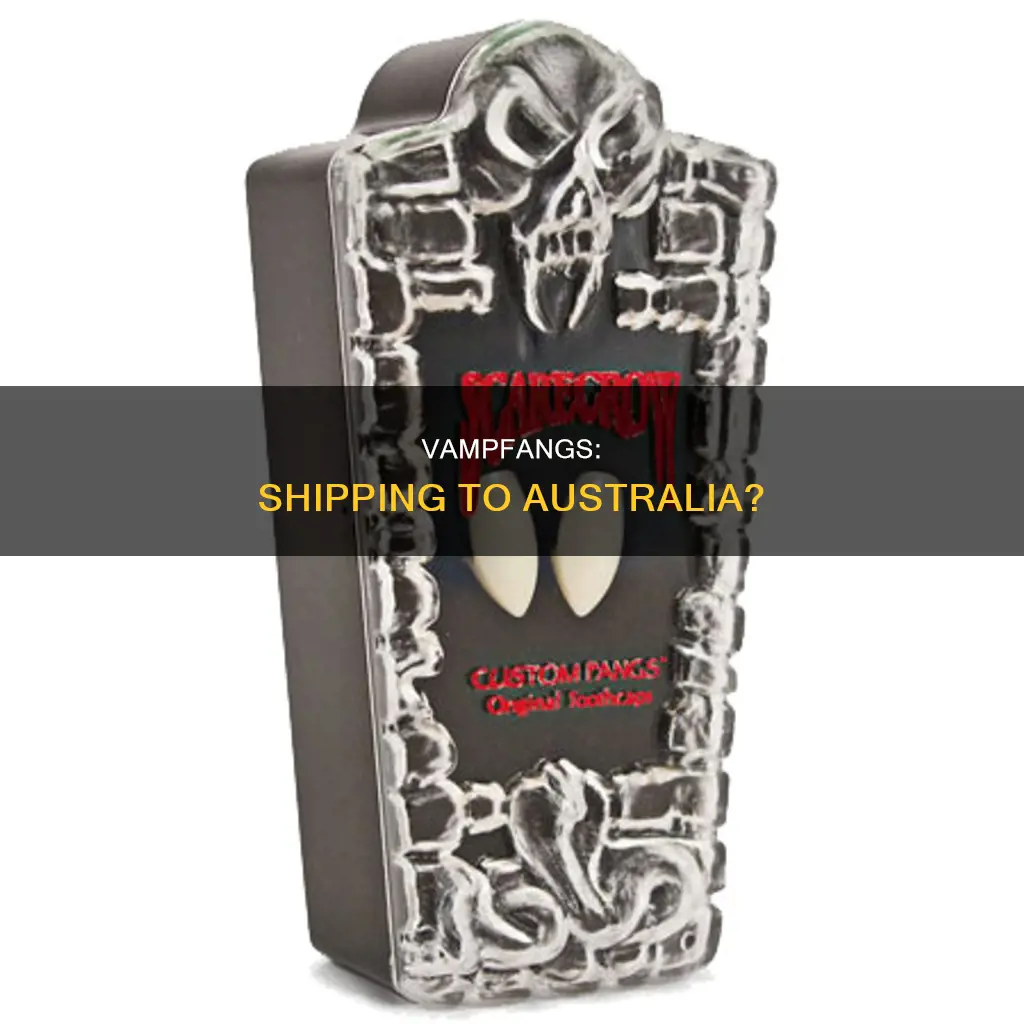 does vampfangs ship to australia