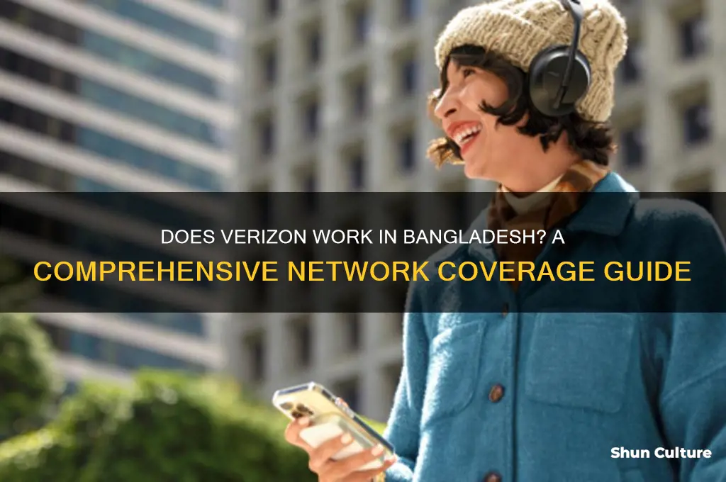 does verizon work in bangladesh