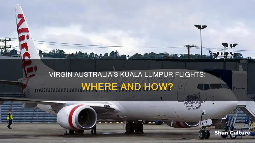 does virgin australia fly to kuala lumpur