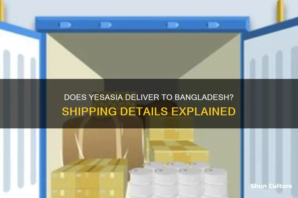does yesasia ship to bangladesh