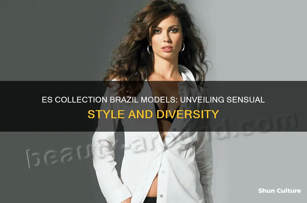 es collection brazil models