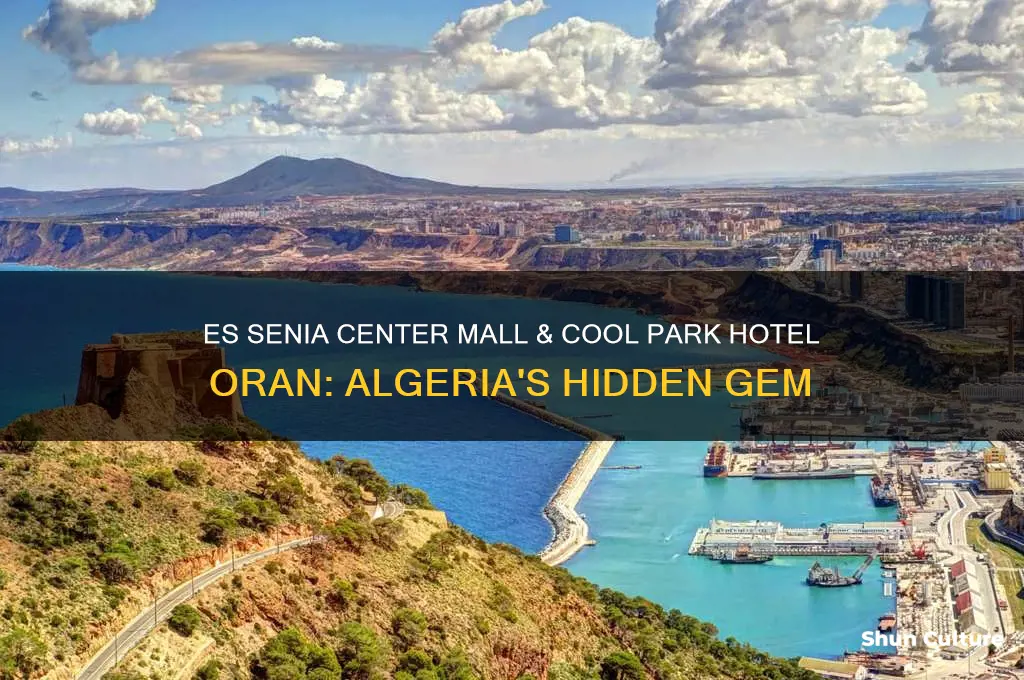 es senia center mall cool park hotel oran algeria