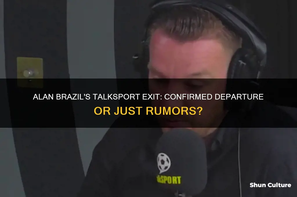 has alan brazil left talksport