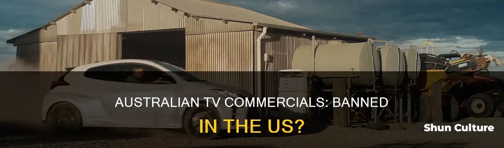 has australian television commercial been banned in united states