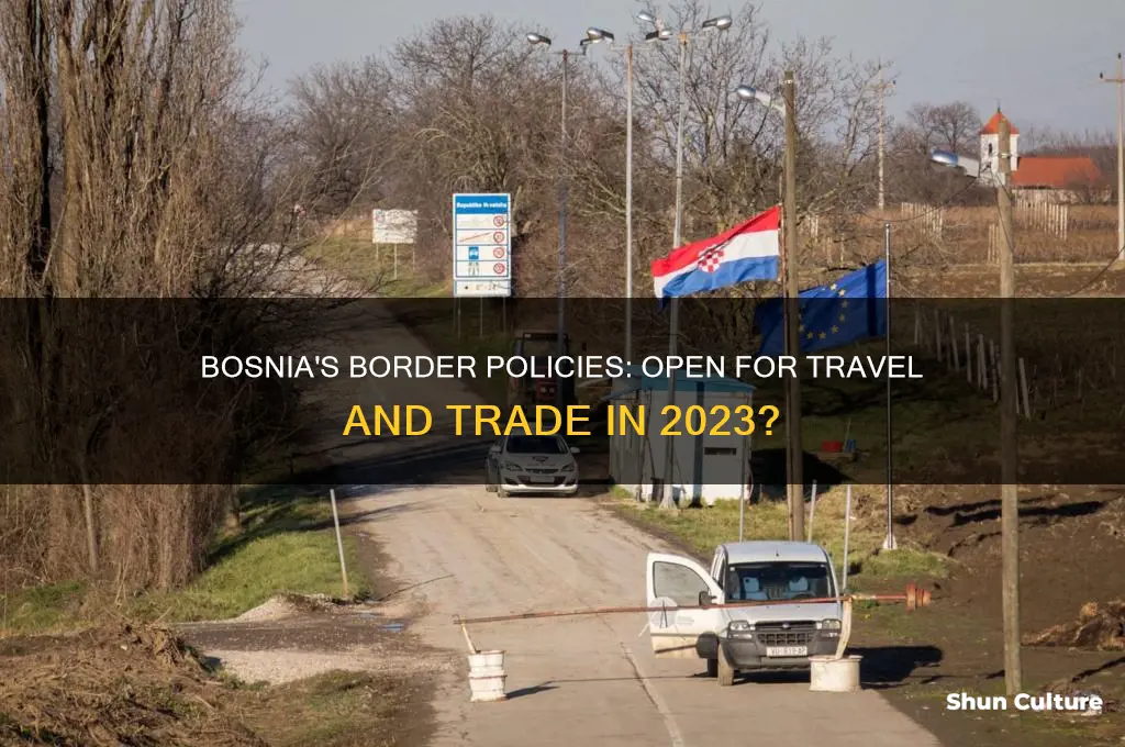 has bosnia opened its borders