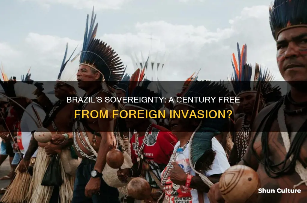 has brazil been invaded for the last 100 years