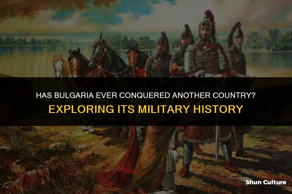 has bulgaria conquered anyone