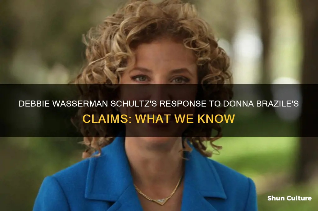 has debbie wasserman schultz responded to brazile