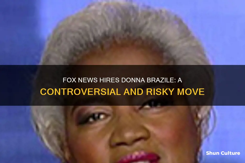 has fox news hires donna brazile.what a mistake