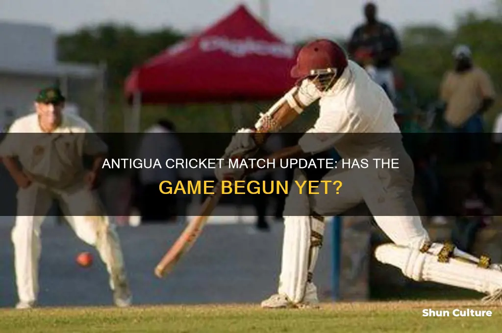 has the cricket match started in antigua