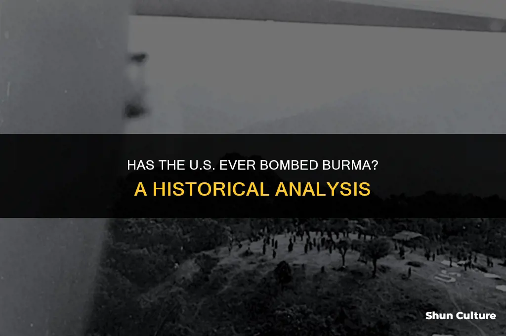 has the u.s bombed burma