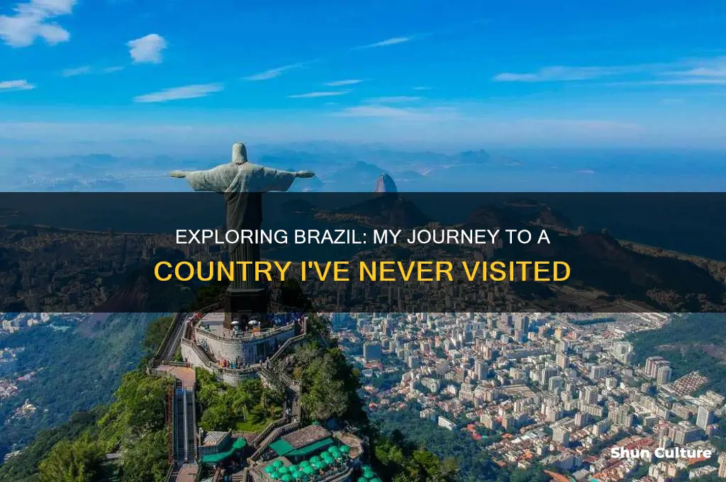 have not been in brazil
