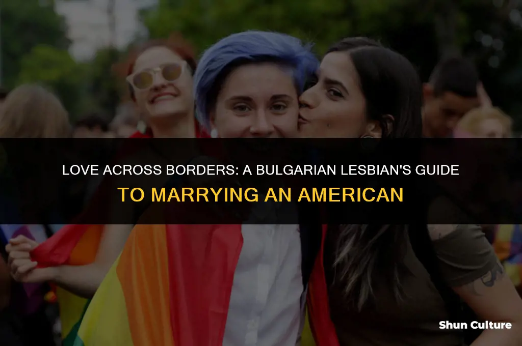 how a bulgarian lesbian can marry american