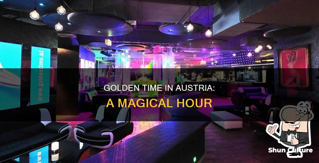 how about golden time in austria