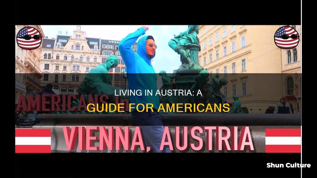 how americans can live is austria