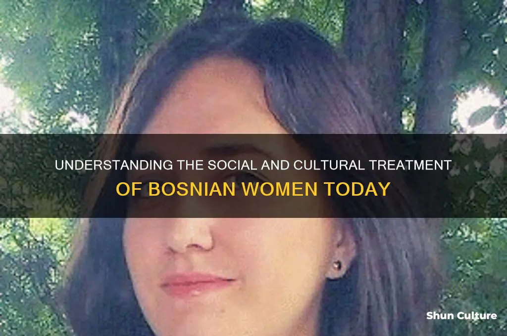how are bosnian women treated