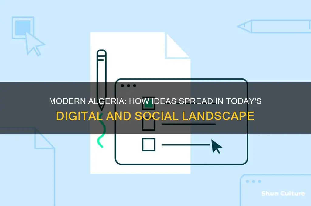 how are the spread of ideas spread in algeria tooday